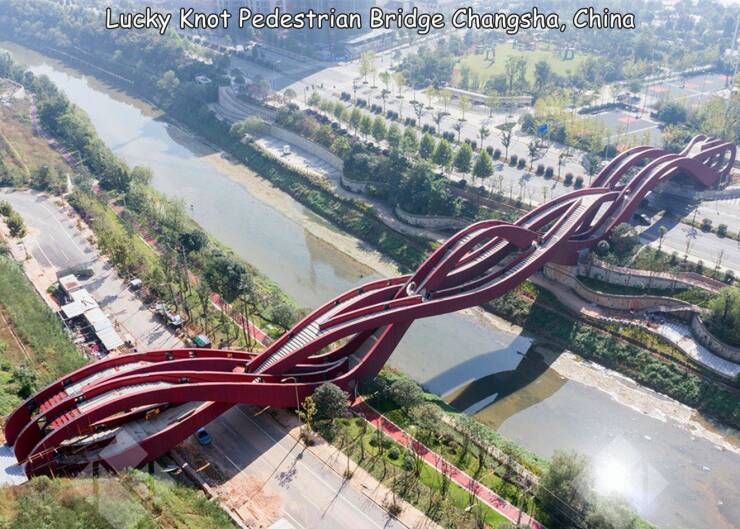 cool random pics - lucky knot bridge - Lucky Knot Pedestrian Bridge Changsha, China