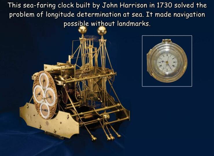 fun randoms - funny photos - john harrison chronometer - This seafaring clock built by John Harrison in 1730 solved the problem of longitude determination at sea. It made navigation possible without landmarks. 111 of