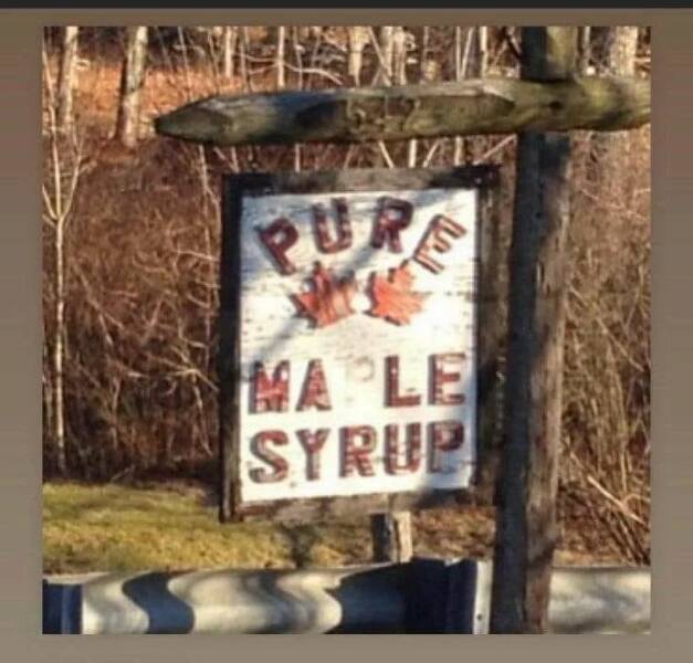daily dose of randoms -  sign - Cente Purs Maple Syrup