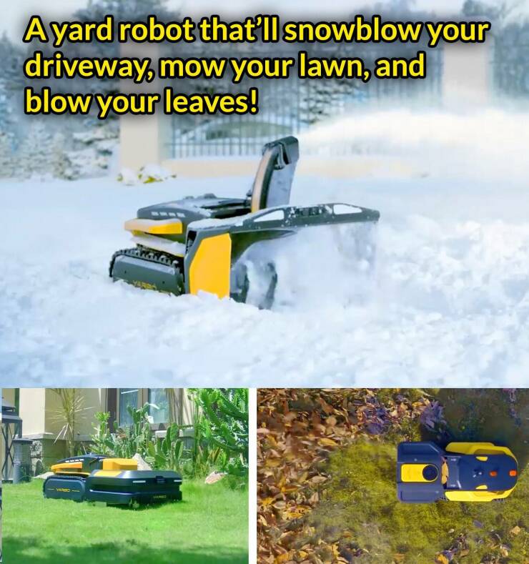 daily dose of pics - Ayard robot that'll snowblow your driveway, mow your lawn, and blow your leaves! Gue