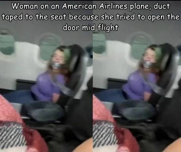 woman duct taped to plane set - Woman on an American Airlines plane, duct taped to the seat because she tried to open the door mid flight