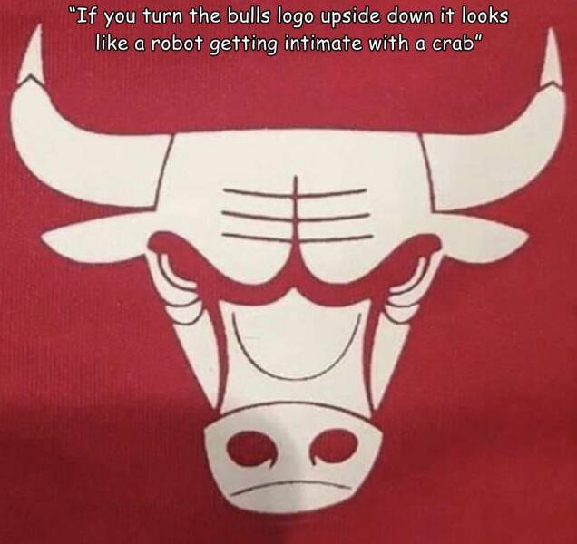 cool random pics - chicago bulls logo upside down - "If you turn the bulls logo upside down it looks a robot getting intimate with a crab"