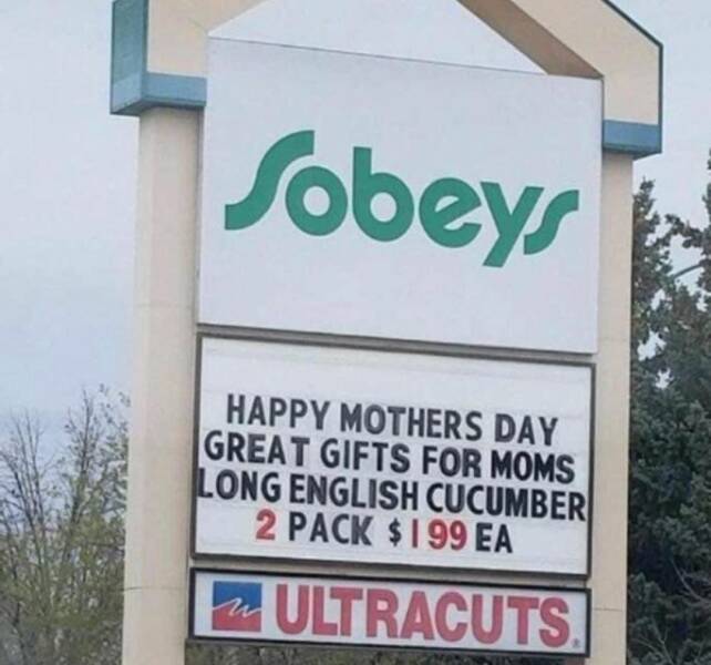 cool random pics - empire sobeys - Sobeys Happy Mothers Day Great Gifts For Moms Long English Cucumber 2 Pack $199 Ea Ultracuts w