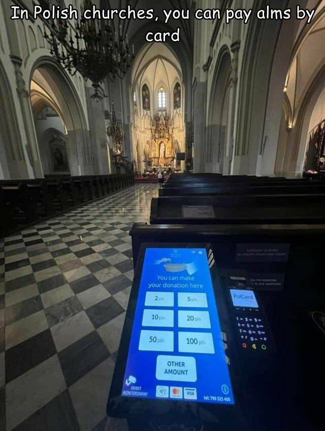 cool random pics - chapel - In Polish churches, you can pay alms by card Berbed Obeat Montorowany Erred You can make your donation here 2pm 10 plo 50 pln Soln 20 oln 100 p Other Amount Visa 0 tel 790 525 400 Nolan PolCard For Somet Of The Fanctuary