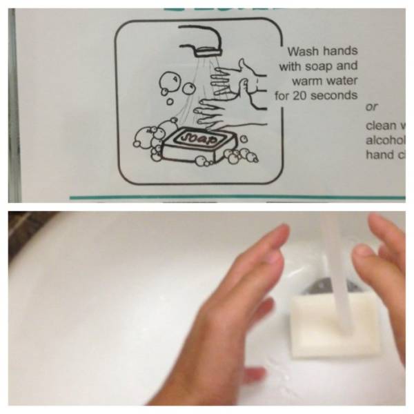 people who took things literally - Wash hands with soap and warm water for 20 seconds or clean alcohol hand c .