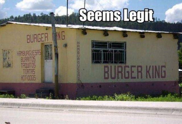 random pic funny seems legit - Seems Legit Burgerang Rburguesare Burritos Tetung Tortas Hot0055 Elewoud Burger King