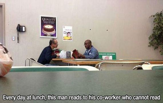 Random act of kindness - Quauty Every day at lunch, this man reads to his coworker who cannot read
