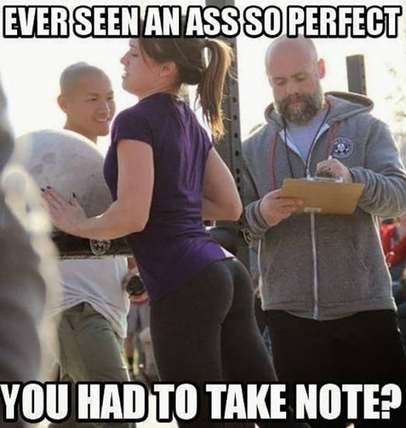 ass so perfect take note - Ever Seen An Ass So Perfect You Had To Take Note?