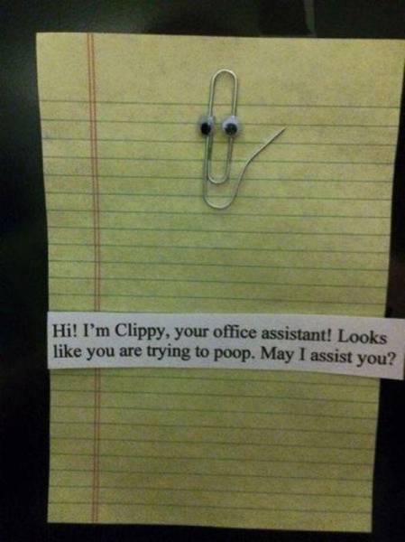 april fools pranks bathroom - Hi! I'm Clippy, your office assistant! Looks you are trying to poop. May I assist you?