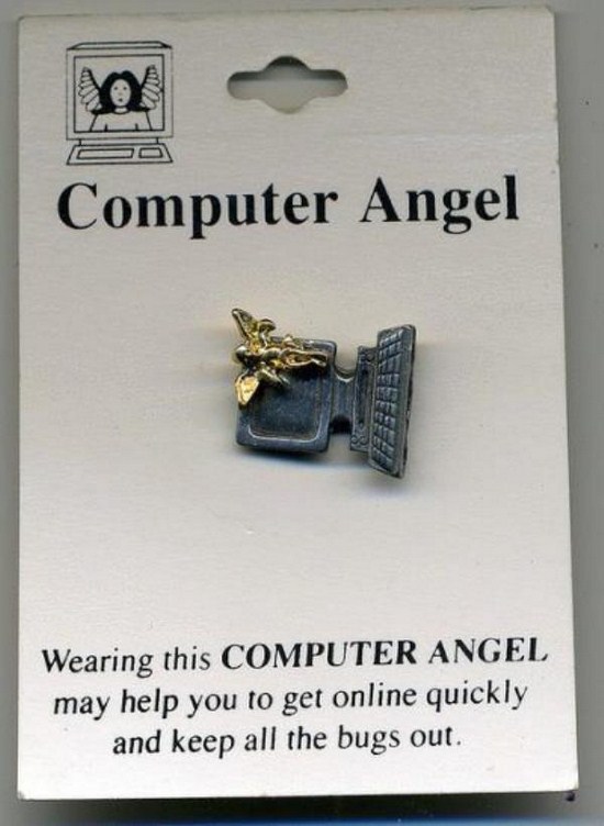 computer angel pin - Computer Angel Wearing this Computer Angel may help you to get online quickly and keep all the bugs out.