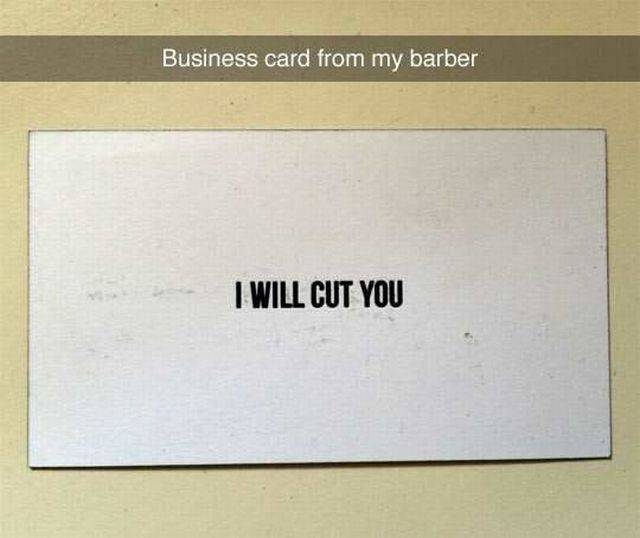 best business card funny - Business card from my barber I Will Cut You