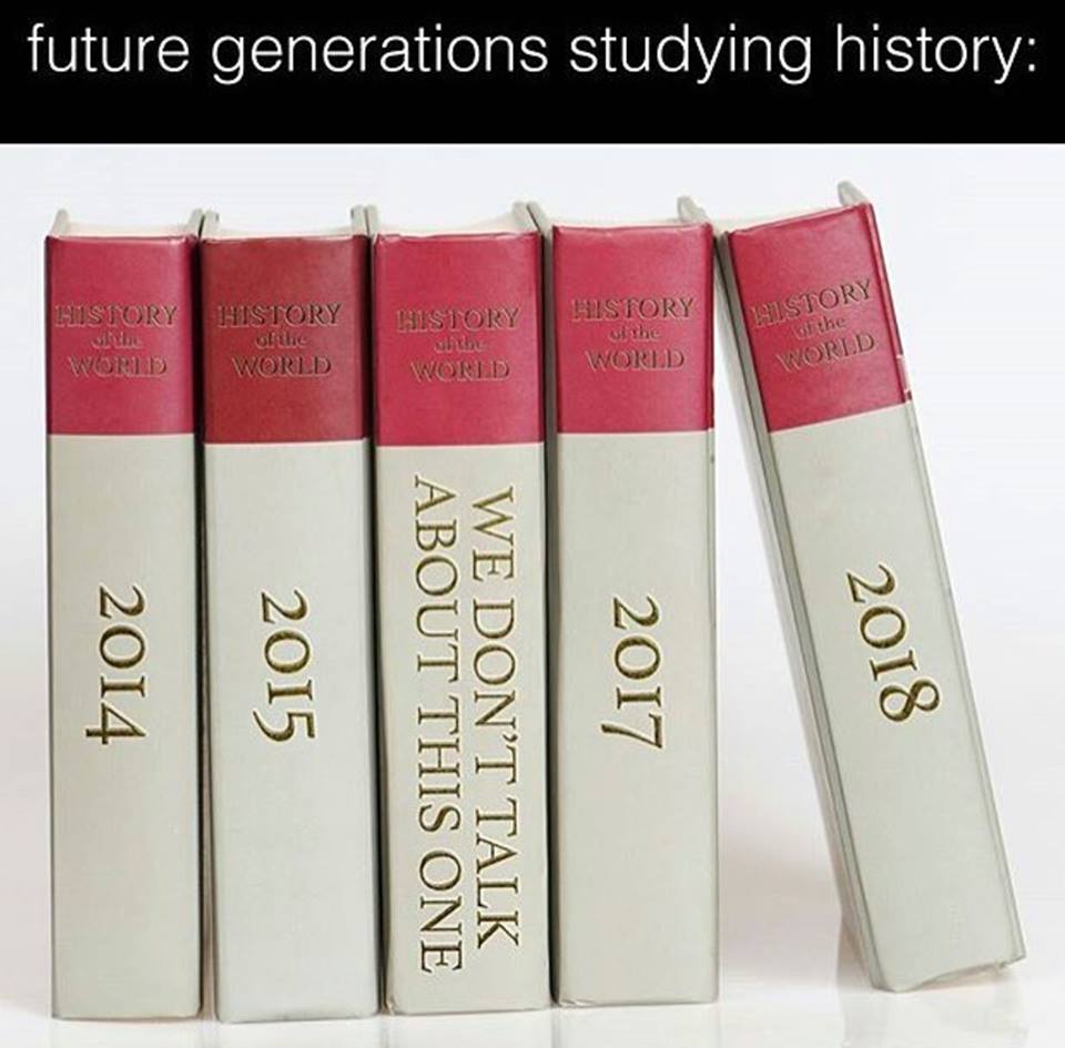 we don t talk about that one - future generations studying history Listory History Istory History oldie World 20 History of the World Githe Word World World 2014 2015 About This One We Don'T Talk 2017 2018