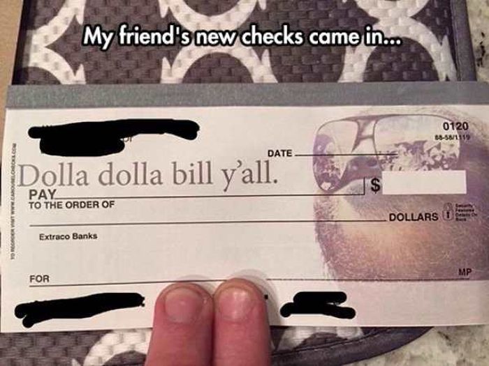 funny checks - My friend's new checks came in... 0120 68581119 Date Dolla dolla bill y'all. $ Pay To The Order Of Dollars De Extraco Banks For