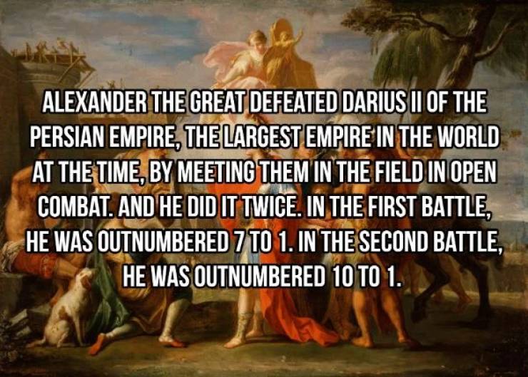 alexander the great - Alexander The Great Defeated Darius Ii Of The Persian Empire, The Largest Empire In The World At The Time, By Meeting Them In The Field In Open Combat. And He Did It Twice. In The First Battle, He Was Outnumbered 7 To 1. In The Secon