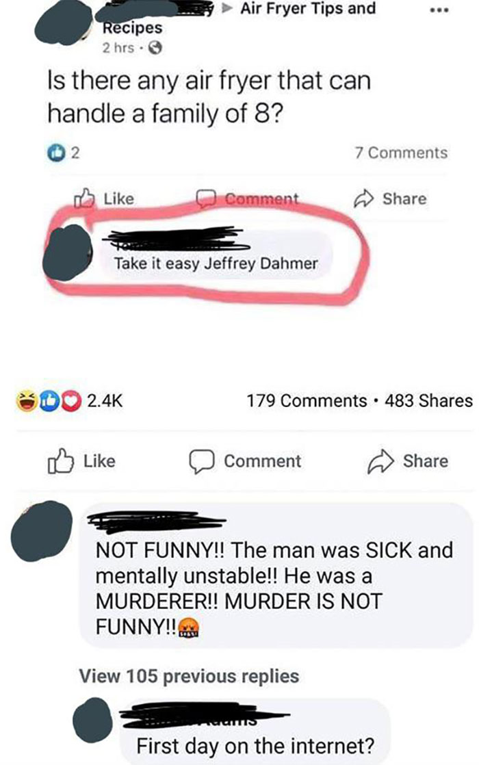 Is there any air fryer that can handle a family of 8?  Take it easy Jeffrey Dahmer Not Funny!! The man was Sick and mentally unstable!! He was a Murderer!! Murder Is Not