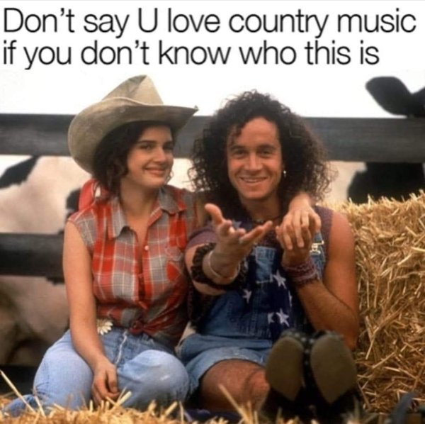 country music is trash - Don't say U love country music if you don't know who this is