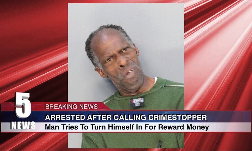 do you mean i can t turn myself in and get the money - Breaking News Arrested After Calling Crimestopper News Man Tries To Turn Himself In For Reward Money