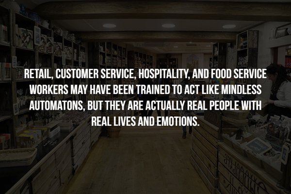 boo squad - Retail, Customer Service, Hospitality, And Food Service Workers May Have Been Trained To Act Mindless Automatons, But They Are Actually Real People With Real Lives And Emotions.