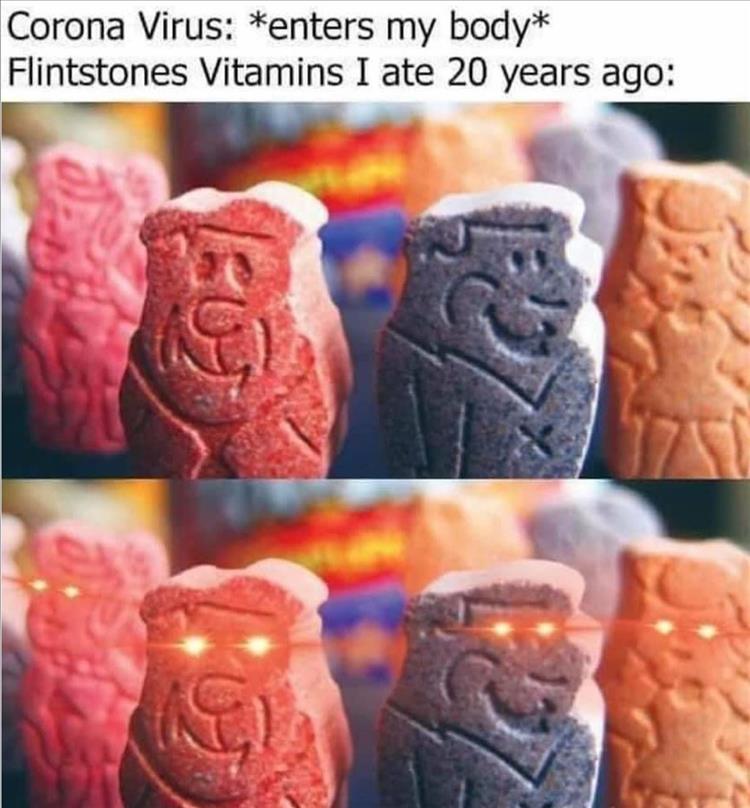 flintstones vitamins - Corona Virus enters my body Flintstones Vitamins I ate 20 years ago