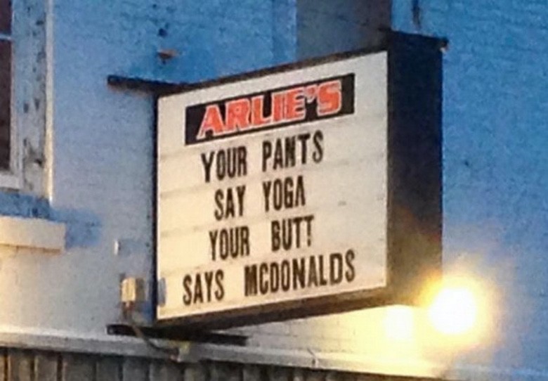 mcdonalds meme sign - Arles Your Pants Say Yoga Your Butt Says Mcdonalds