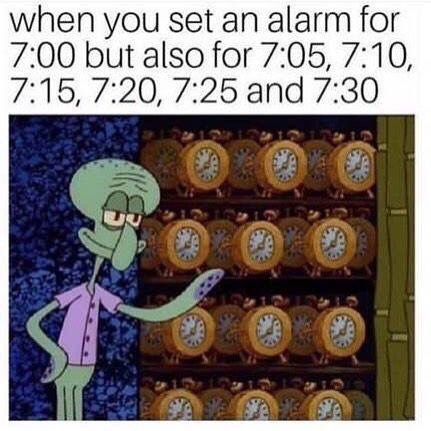 dnd reaction memes - when you set an alarm for but also for , , , , and
