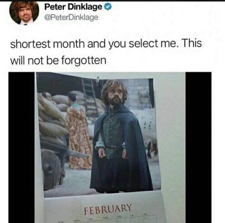 Peter Dinklage Dinklage shortest month and you select me. This will not be forgotten February