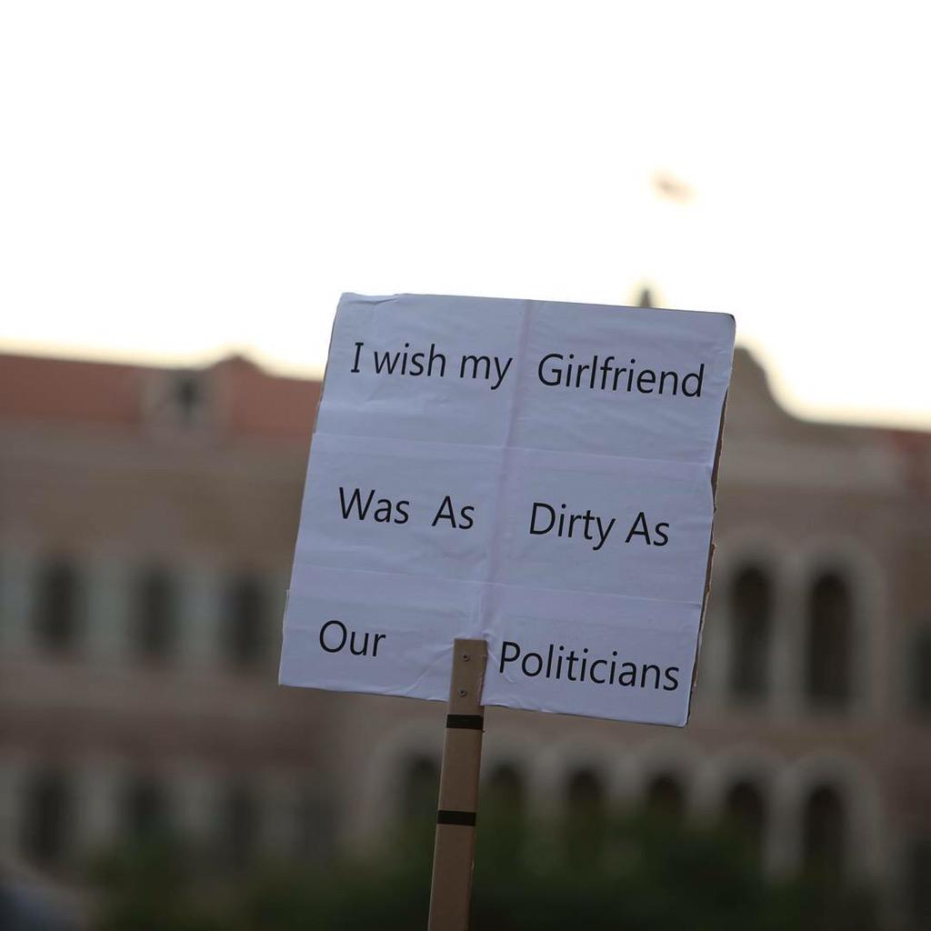 funny lebanese signs - I wish my Girlfriend Was As Dirty As 1 Our Politicians