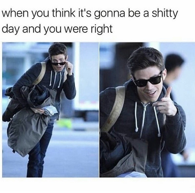 barry allen - when you think it's gonna be a shitty day and you were right