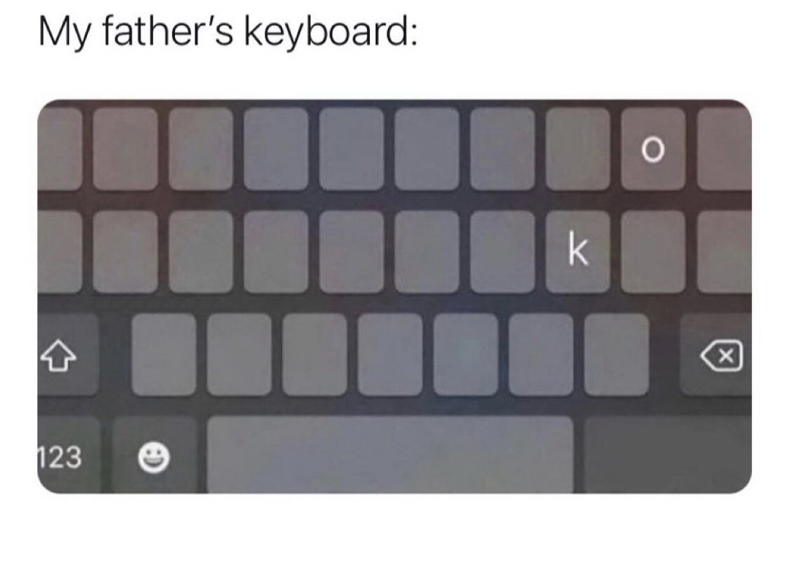 my dad's keyboard - My father's keyboard o k 123