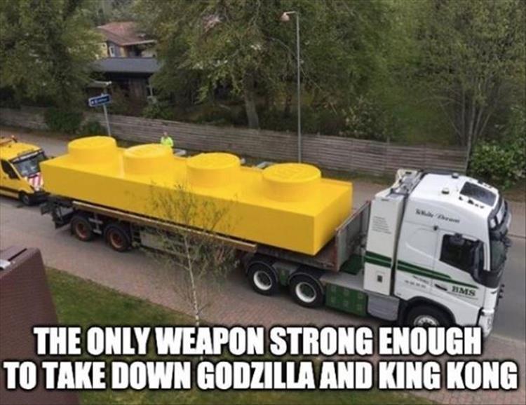 godzilla lego meme - Hms The Only Weapon Strong Enough To Take Down Godzilla And King Kong