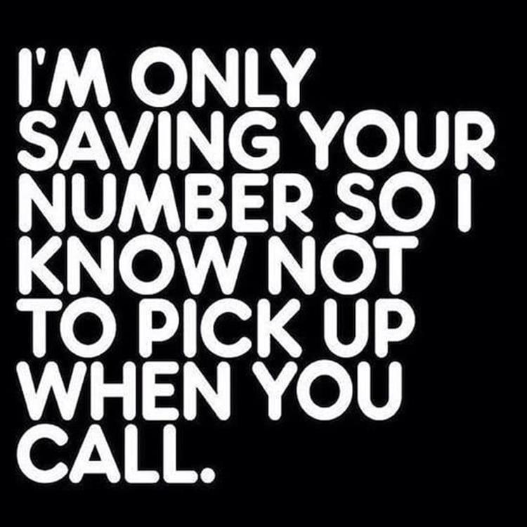 monochrome - I'M Only Saving Your Number So I Know Not To Pick Up When You Call.