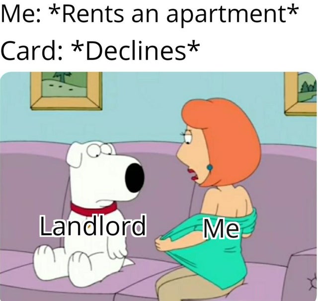 lois griffin breasts - Me Rents an apartment Card Declines Landlord Me