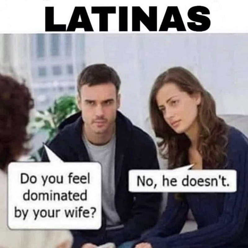 do you feel dominated by your wife meaning - Latinas No, he doesn't. Do you feel dominated by your wife?
