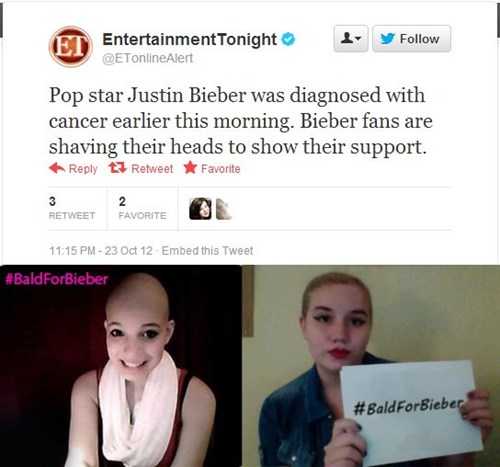 First: Anonymous 4Chan trolls posted a fake screenshot of a tweet by verified "Entertainment Tonight" that "confirmed" Justin Bieber had leukemia. Tweets from Kanye, Nicki Minaj, and Chris Brown seemed to support the news. Then: Fans began posting pics and vids  with their heads shaved in a global show of support hashtagged #BaldForBieber