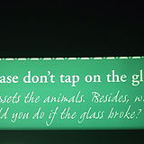 Ebaums FAILS again at loading pictures. This is a sign from the Philadelphia Zoo that reads " Please don't tap on the glass. It upsets the animals, besides what would you do if the glass broke?