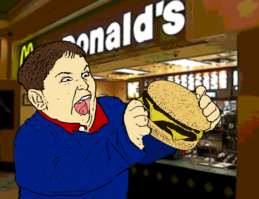 Fat kids love McDonald's.