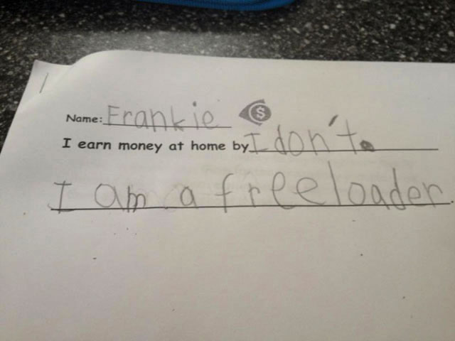 strongest force on earth - Name Name Frankie I earn money at home by I am a freeloader