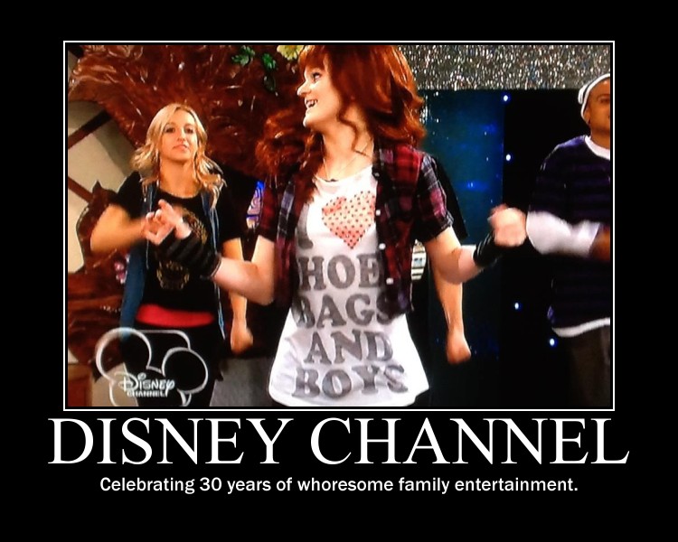 Disney Channel:  Celebrating 30 years of whoresome entertainment.