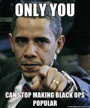 teri maa ka bhosada - Only You Can Stop Making Black Ops Popular meregenerator.net