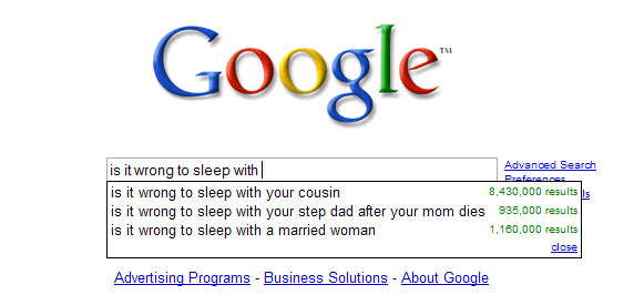 google search world's best mom - Google Preferens is it wrong to sleep with Advanced Search is it wrong to sleep with your cousin 8,430,000 results is is it wrong to sleep with your step dad after your mom dies 935,000 results is it wrong to sleep with a 