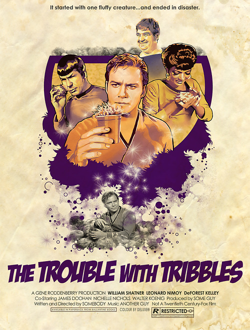 star trek fan art trouble with tribbles poster - It started with one fluffy creature...and ended in disaster. The Trouble With Tribbles Agene Roddenberry Production William Shatner Leonard Nimoy De Forest Kelley CoStarring James Doohan Nchelle Nichols Wal