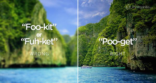 thailand places names - in itophilia.com "Fookit Fuhket" "Pooget" Wrong Right