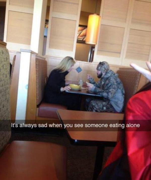 it's always sad when you see someone eating alone - It's always sad when you see someone eating alone