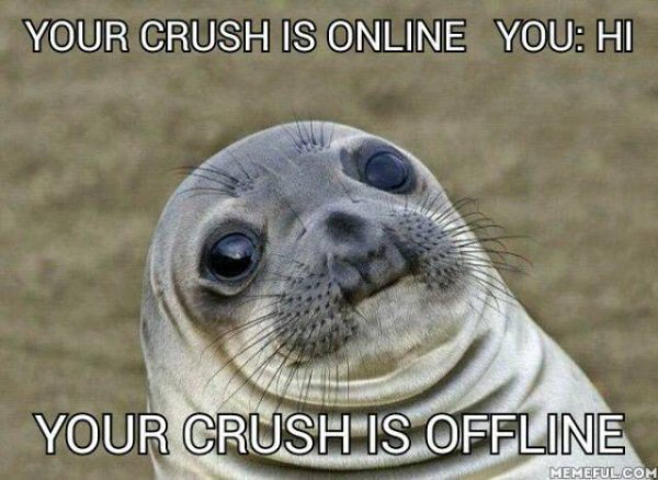 depressing pic russia tank meme - Your Crush Is Online You Hi Your Crush Is Offline Memeful.Com