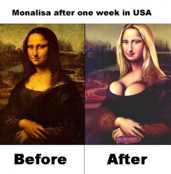 funny pictures of mona lisa before and after moving to USA