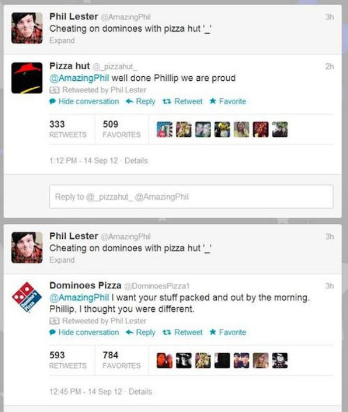 dominos pizza - Phil Lester Amazing Phil Cheating on dominoes with pizza hut'' Expand Pizza hut pizzahut Amazing Phil well done Phillip we are proud 3 Retweeted by Phil Lester Hide conversation tz Retweet Favorite 333 509 Favorites 1 12 Pm 14 Sep 12 Detai