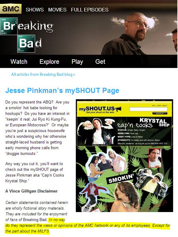 media - Amc Shows Movies Full Episodes Breaking Bad 0 . Watch Explore Play Get All articles from Breaking Bad blog >> Jesse Pinkman's my Shout Page mySHOUT.Us Get your shout on the web Krystal Do you represent the Abq? Are you a smokin' hot babe looking f