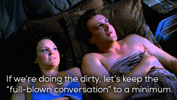 photo caption - 'If we're doing the dirty, let's keep the "fullblown conversation" to a minimum.