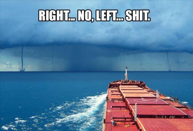 random pic of storm boat funny - Righl. No,Lefl.Shit