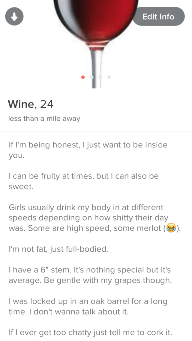 Here’s the clever Tinder profile he created as a full-bodied glass of vino: